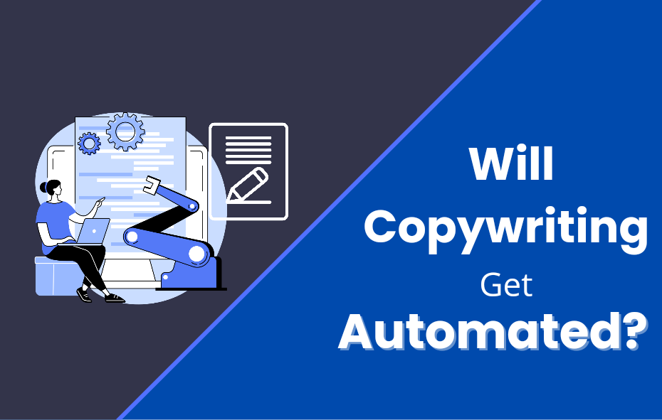 Will Copywriting be automated in the future?