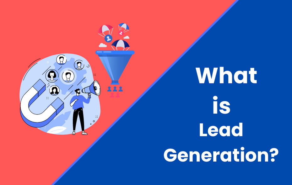 What is Lead Generation and What is its Importance?